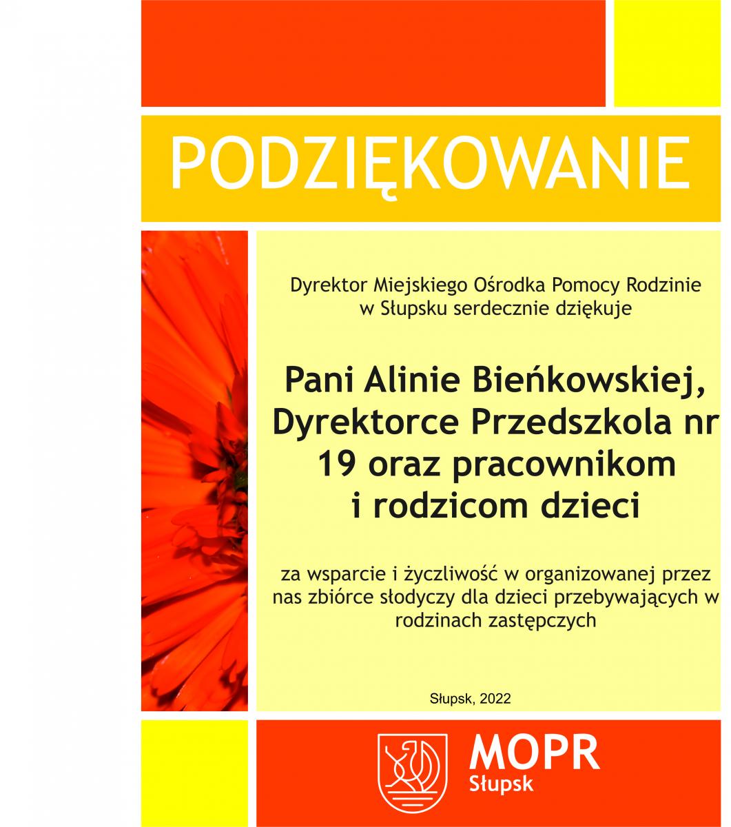 Podziękowania dla Pani Aliny Bieńkowskiej, Dyrektorce Przedszkola nr 19 oraz pracownikom i rodzicom dzieci